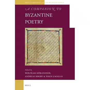 A Companion to Byzantine Poetry