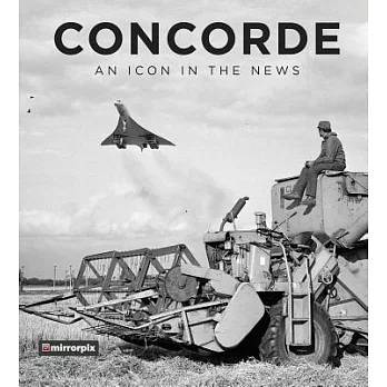 Concorde: An Icon in the News