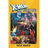 X-men Milestones: Mutant Massacre