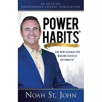 Power Habits: The New Science for Making Success Automatic