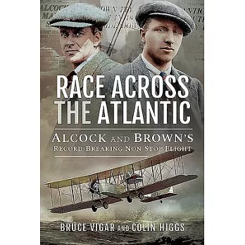 Race Across the Atlantic: Alcock and Brown’s Record-Breaking Non-Stop Flight