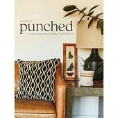 Punched: Techniques and Projects for Modern Punch Needle Art