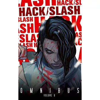 Hack/Slash Omnibus Volume 6