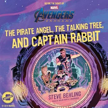 Marvel’s Avengers: Endgame: The Pirate Angel, the Talking Tree, and Captain Rabbit