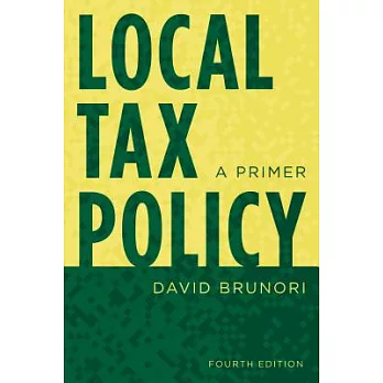 Local Tax Policy: A Primer