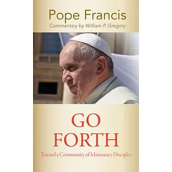 Go Forth: Toward a Community of Missionary Disciples