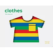 Touchwords: Clothes: (baby Shower Gift, New Baby Gift, Interactive Board Book)