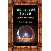 Inside the Earth- The Second Tunnel
