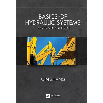 Basics of Hydraulic Systems, Second Edition