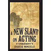 A New Slant on Acting