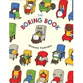The Boring Book: (childrens Book about Boredom, Funny Kids Picture Book, Early Elementary School Story Book)