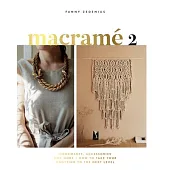 Macrame 2: Accessories, Homewares & More ? How to Take Your Knotting to the Next Level
