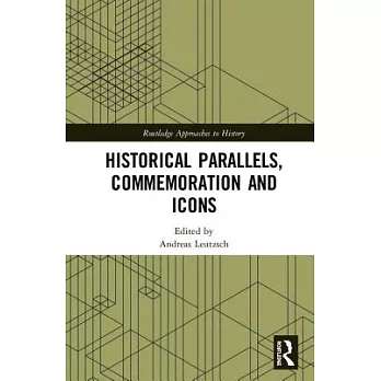 Historical Parallels, Commemoration and Icons