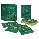 The Practical Witch’s Spell Deck: 100 Spells for Love, Happiness, and Success
