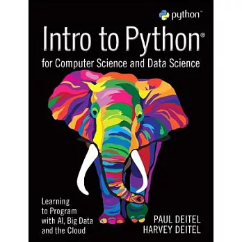 Intro to Python for Computer Science and Data Science: Learning to Program with Ai, Big Data and the Cloud