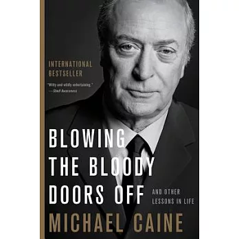 Blowing the Bloody Doors Off: And Other Lessons in Life
