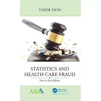 Statistics and Health Care Fraud: How to Save Billions