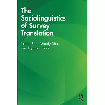 The Sociolinguistics of Survey Translation