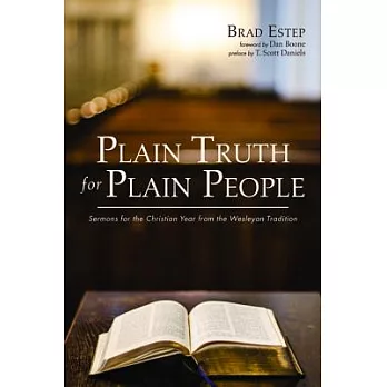 Plain Truth for Plain People: Sermons for the Christian Year from the Wesleyan Tradition