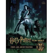 哈利波特電影寶庫 1：森林、湖與天空生物Harry Potter: Film Vault: Volume 1: Forest, Lake, and Sky Creatures