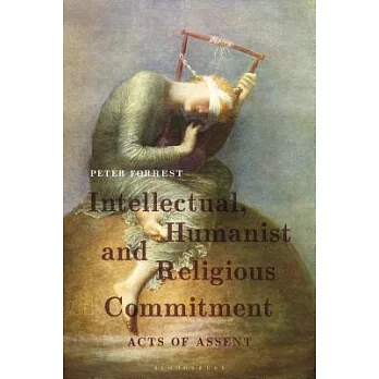 Intellectual, Humanist and Religious Commitment: Acts of Assent