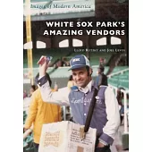 White Sox Park’s Amazing Vendors