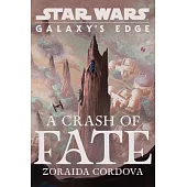 Star Wars: Galaxy’s Edge a Crash of Fate