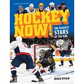 Hockey Now!: The Biggest Stars of the Nhl
