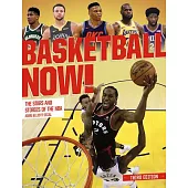 Basketball Now!: The Stars and the Stories of the Nba