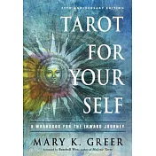 Tarot for Your Self: A Workbook for the Inward Journey (35th Anniversary Edition)
