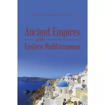 Ancient Empires of the Eastern Mediterranean