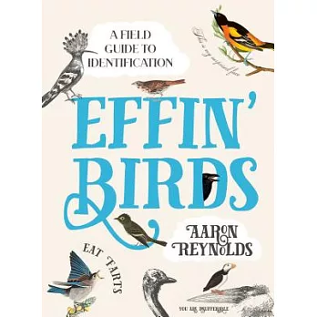 Effin’ Birds: A Field Guide to Identification