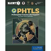 Phtls: Prehospital Trauma Life Support, Military Edition