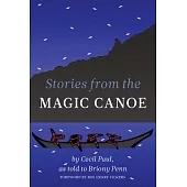 Stories from the Magic Canoe of Wa’xaid