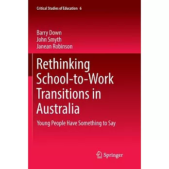 Rethinking School-to-work Transitions in Australia: Young People Have Something to Say
