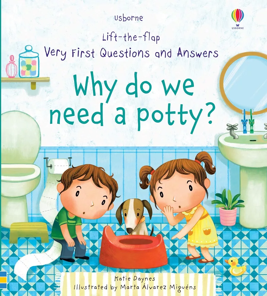 Q&A知識翻翻書：為什麼我需要小馬桶？（1歲以上）Lift-The-Flap Very First Questions and Answers: Why Do We Need a Potty?