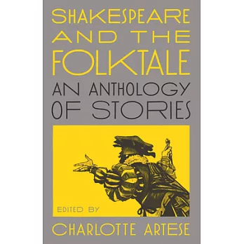 Shakespeare and the Folktale: An Anthology of Stories