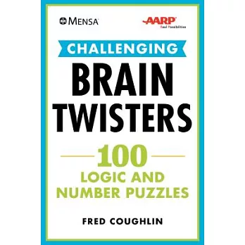Mensa Challenging Brain Twisters: 100 Logic and Number Puzzles