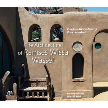 The Architecture of Ramses Wissa Wassef