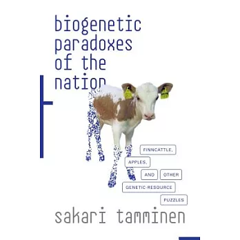 Biogenetic paradoxes of the nation : Finncattle, apples, and other genetic-resource puzzles