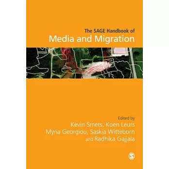 The Sage Handbook of Media and Migration