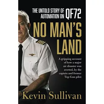 No Man’s Land: The Untold Story of Automation and Qf72
