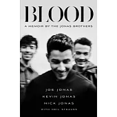 Blood: A Memoir from the Jonas Brothers