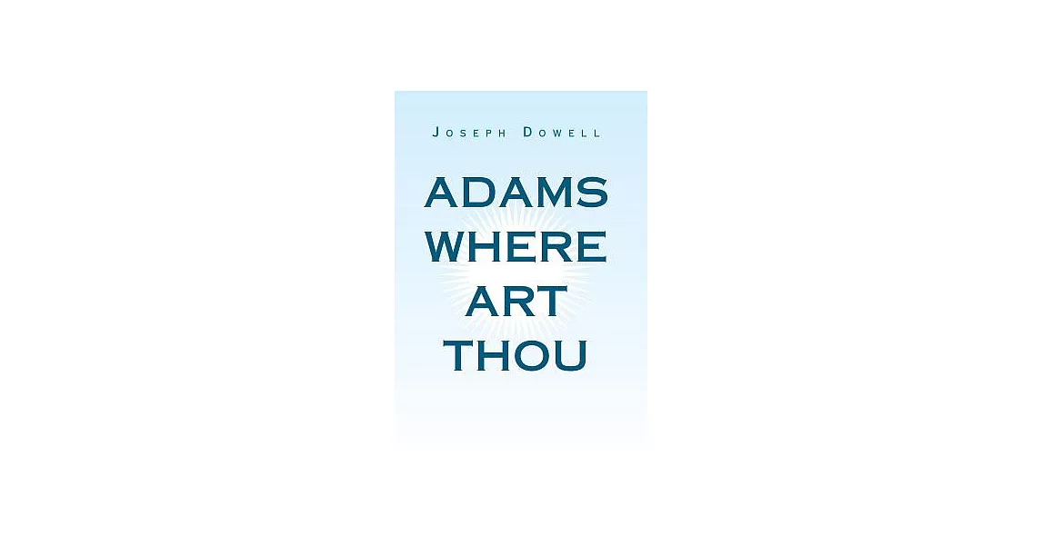 Adams Where Art Thou | 拾書所
