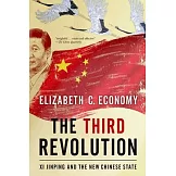 The Third Revolution: XI Jinping and the New Chinese State