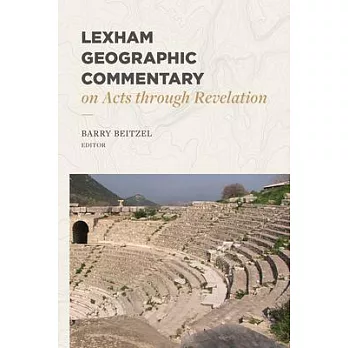 Lexham Geographic Commentary on Acts Through Revelation