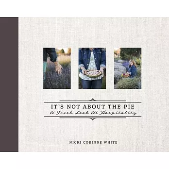It’s Not About the Pie: A Fresh Look at Hospitality