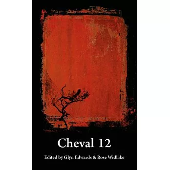 Cheval 12: Edited by Glyn Edwards & Rose Widlake