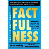 Factfulness Illustrated: Ten Reasons We’re Wrong About the World--and Why Things Are Better Than You Think