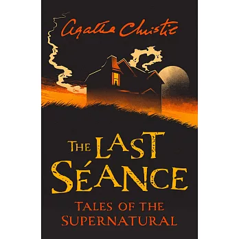 The Last Séance: Tales of the Supernatural
